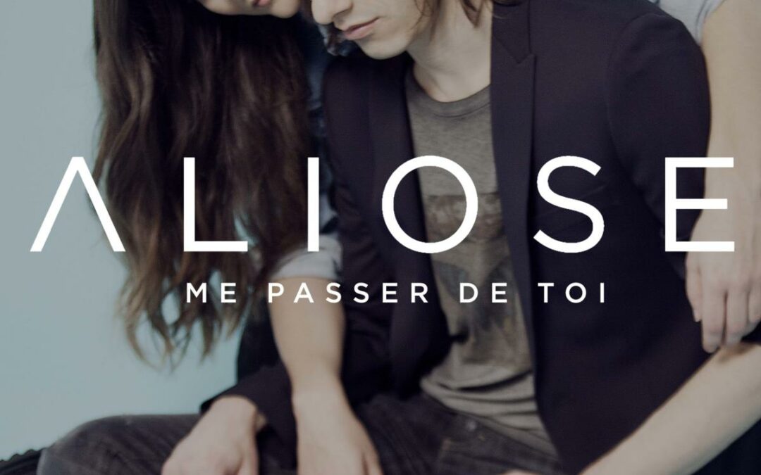 Aliose Me passer de toi
