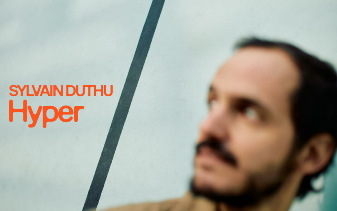 Sylvain Duthu Hyper (radio edit)