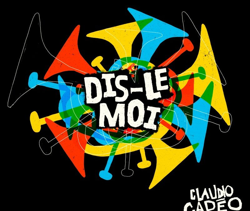 claudio-capeo-dis-le-moi
