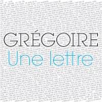gregoire-une-lettre