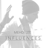 mehdi-lee-influences
