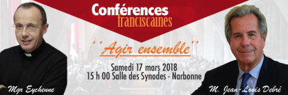 15-03-18 Olivier LAVIELLE présente la conférence franciscaine avec Jean Louis DEBRE