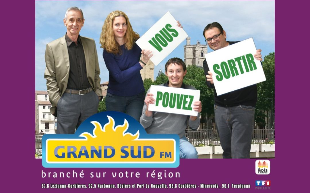 Vous pouvez sortir…tout en écoutant Grand Sud FM