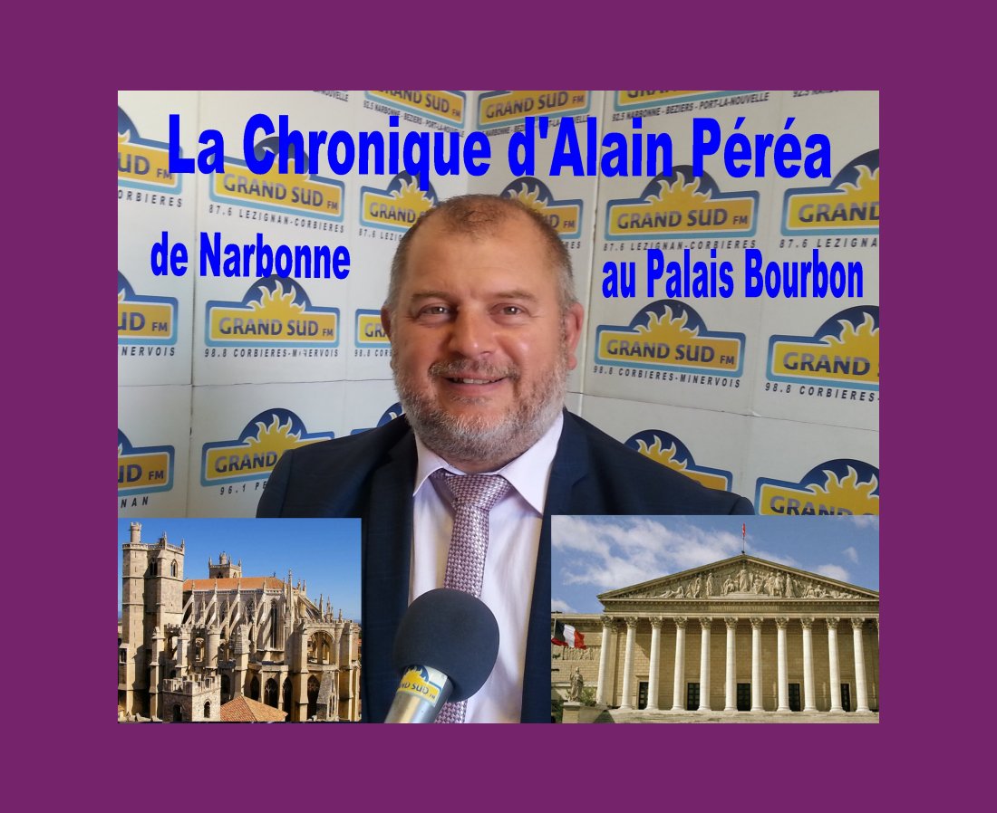 DE NARBONNE AU PALAIS BOURBON avec Alain Péréa. Le mardi à 11h 10.