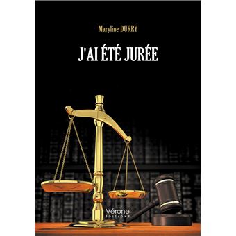 31-08-2022 : Maryline DURRY, auteure du livre « J’ai été jurée »