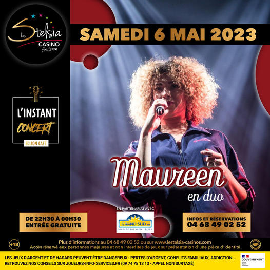 03-05-2023 : Maureen, en concert à l’Édison Café de Stelsia Casino de Gruissan, ce samedi 06 mai.