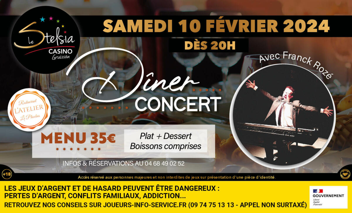 08-02-24 : Franck Rozé, en dîner concert au Stelsia Casino de Gruissan