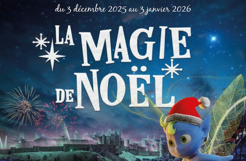 05-12-25 : Retour sur la Magie de Noël 2025 à Carcassonne