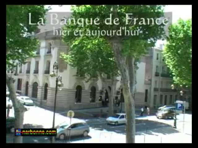 L’ancienne Banque de France devenue le siège de la CAN (aujourd’hui le Grand Narbonne). Mai 2007. 6’40
