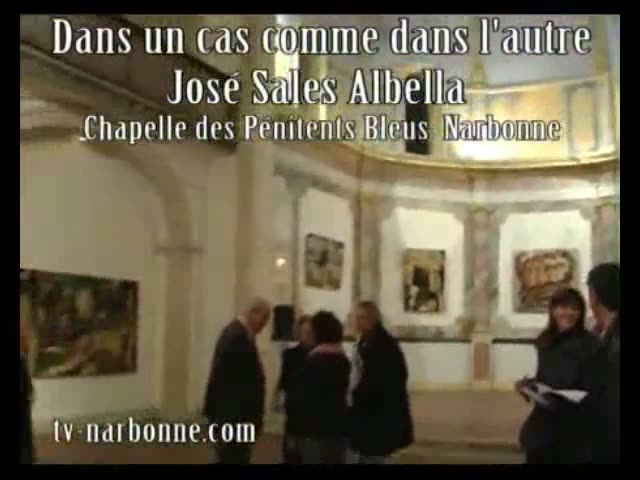 Exposition José Sales Albella, Pénitents Bleus, Narbonne