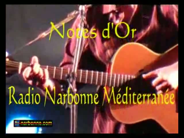 Les Notes d’Or Radio Narbonne Méditerranée. 9’40.