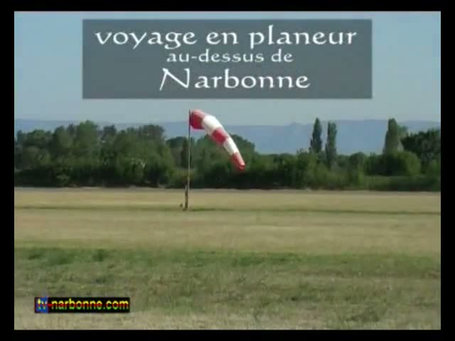 Voyage en planeur au-dessus de Narbonne. 4’55.